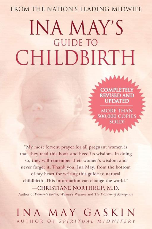 Ina May's Guide to Childbirth &quot;Updated With New Material&quot;