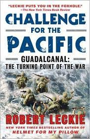 Challenge for the Pacific: Guadalcanal: The Turning Point of the War