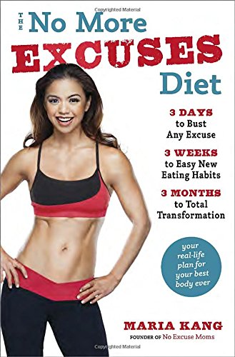 The No More Excuses Diet