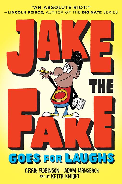 Jake the Fake Goes for Laughs