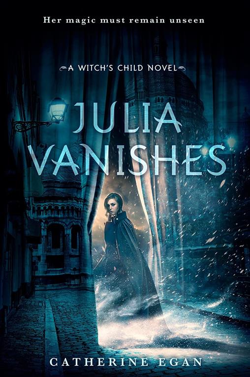 Julia Vanishes (The Witch's Child)