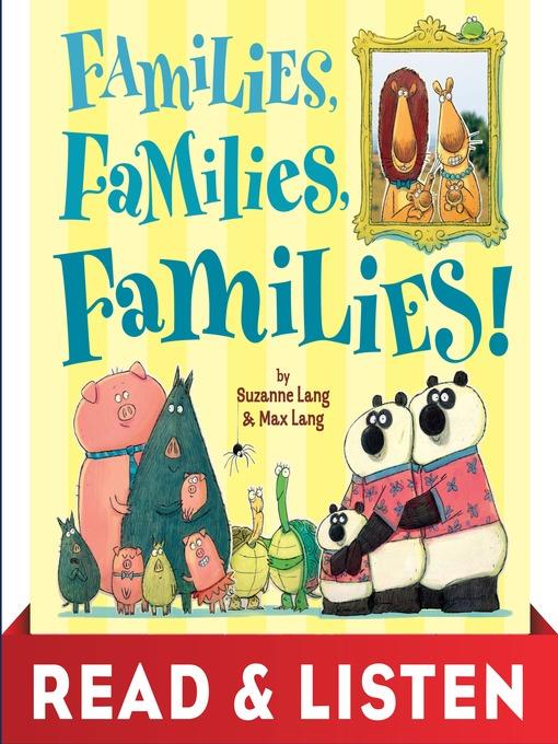 Families, Families, Families!