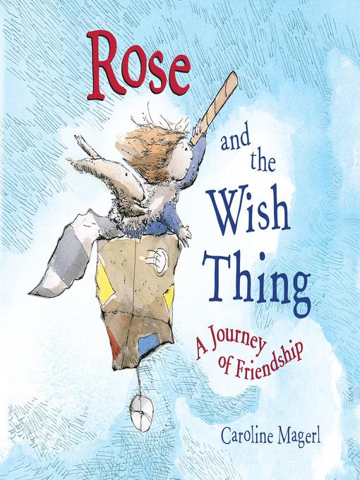 Rose and the Wish Thing