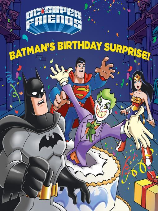Batman's Birthday Surprise!