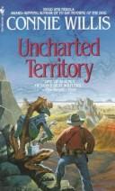 Uncharted Territory: A Novel