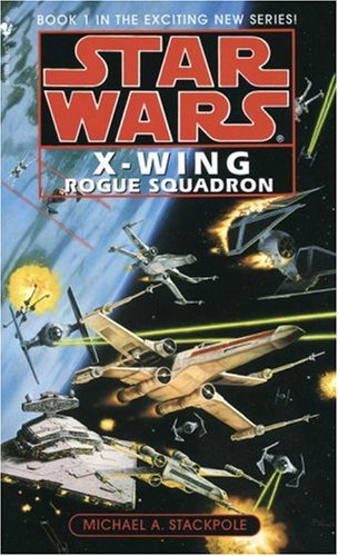 Rogue Squadron (Star Wars: X-Wing Series, Book 1)