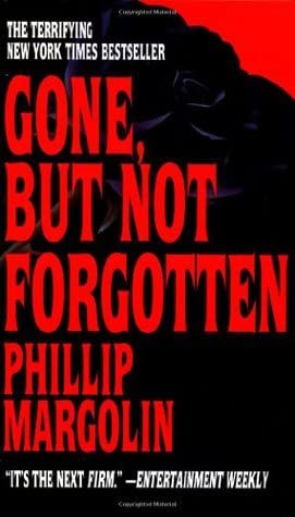 Gone, but Not Forgotten