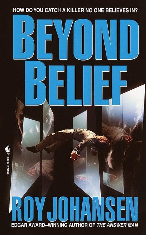 Beyond Belief: A Novel (Joe Bailey, Spirit Basher)