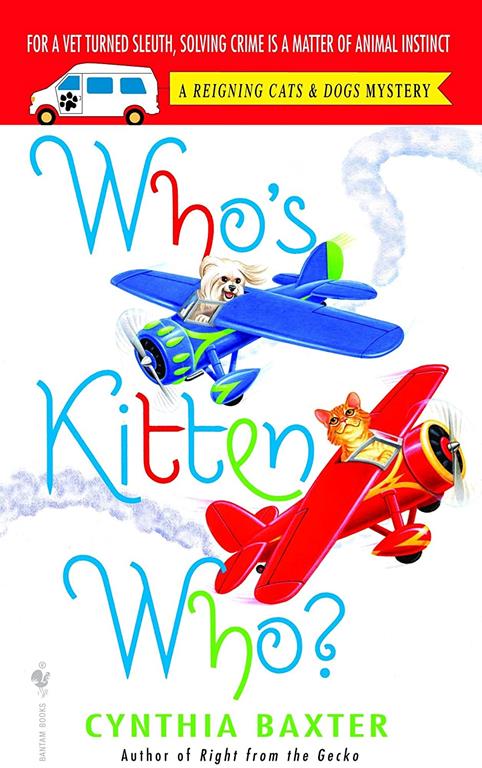 Who's Kitten Who? (Reigning Cats &amp; Dogs Mysteries, No. 6)