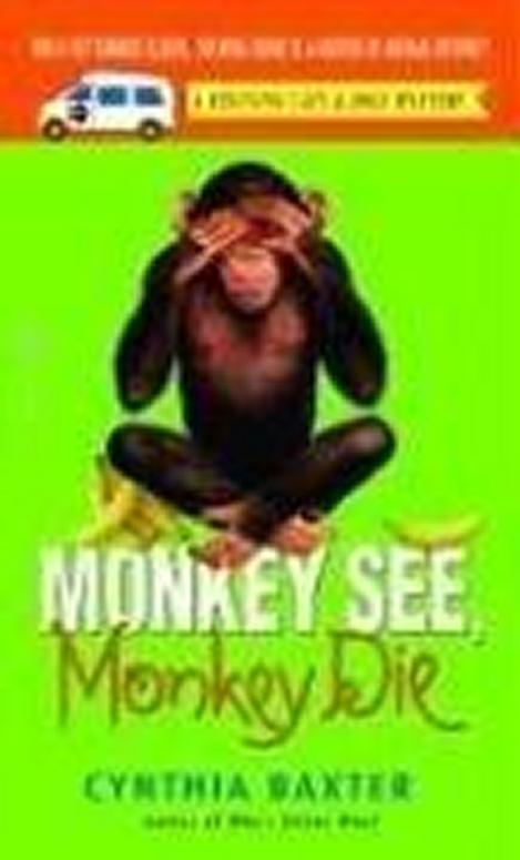 Monkey See, Monkey Die (Reigning Cats and Dogs Mystery)