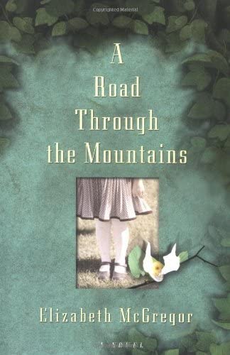 A Road Through the Mountains (AUTHOR SIGNED)