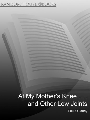 At My Mother's Knee...And Other Low Joints