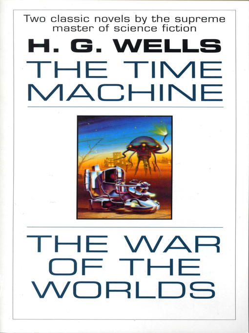 The Time Machine & War of the Worlds