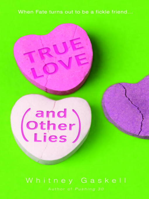 True Love (And Other Lies)