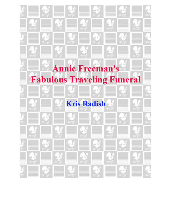 Annie Freeman's Fabulous Traveling Funeral