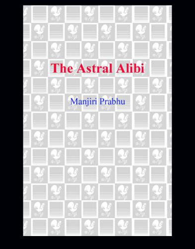 The Astral Alibi