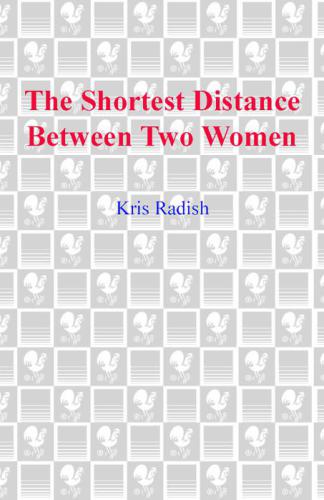 The Shortest Distance Between Two Women