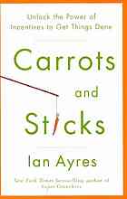 Carrots and Sticks