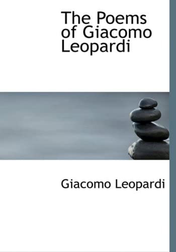 The Poems of Giacomo Leopardi (Large Print Edition)