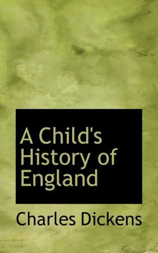 A Child's History of England (Bibliobazaar Reproduction Series)