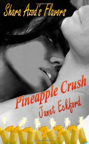 Shara Azod's Flavors- Pineapple Crush