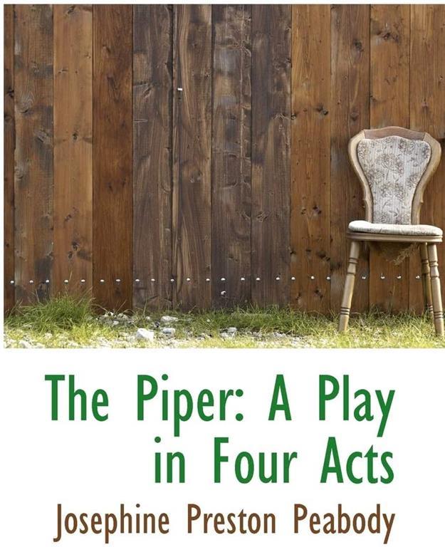 The Piper: A Play in Four Acts