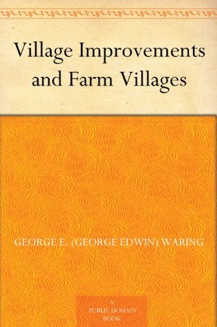 Village Improvements and Farm Villages