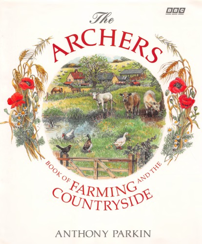 The Archers book of farming and the countryside.
