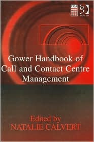 Gower Handbook of Call and Contact Centre Management