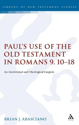 Paul's Use of the Old Testament in Romans 9.10-18