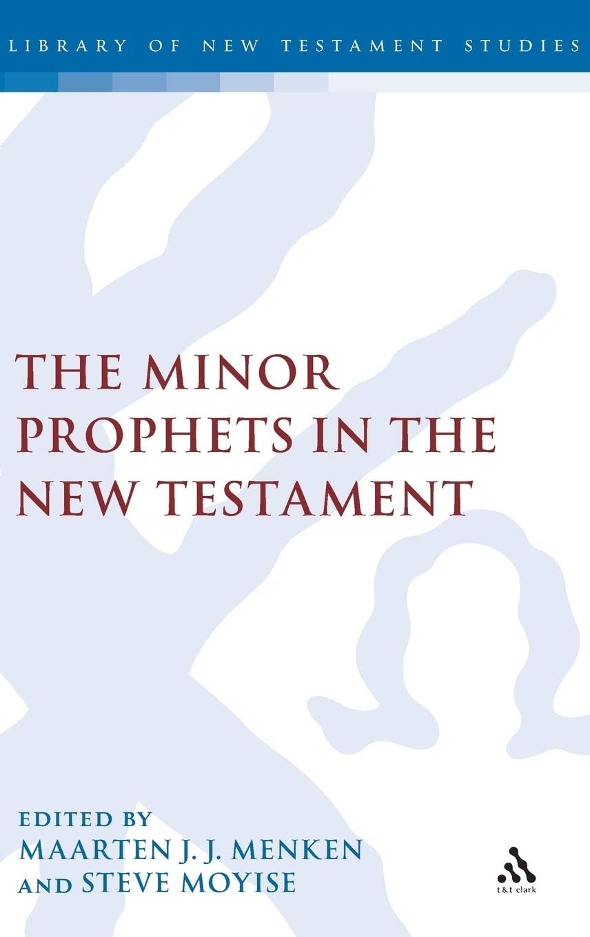 The Minor Prophets in the New Testament