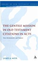 The Gentile Mission in Old Testament Citations in Acts