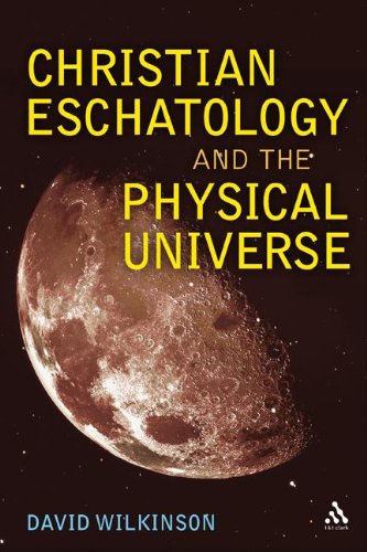 Christian Eschatology and the Physical Universe