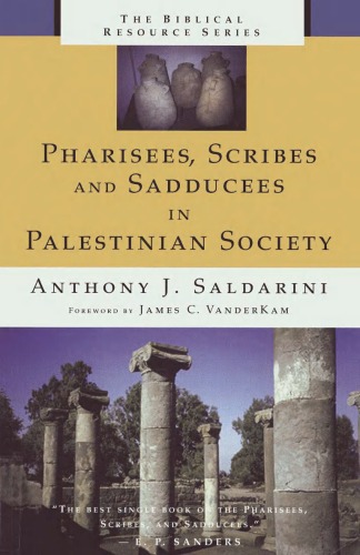 Pharisees, Scribes, and Sadducees in Palestinian Society