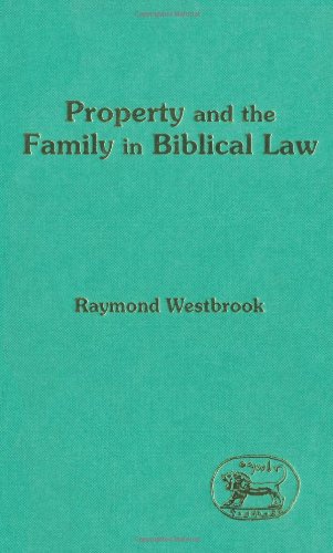 Property and the Family in Biblical Law