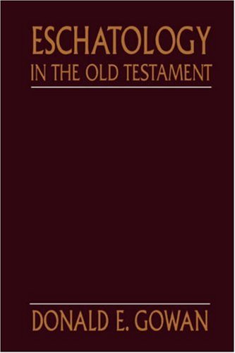 Eschatology in the Old Testament