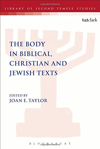 The Body in Biblical, Christian and Jewish Texts