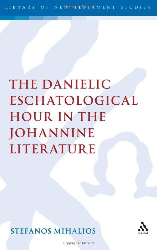 The Danielic Eschatological Hour in the Johannine Literature