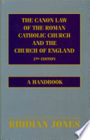 The Canon Law of the Roman Catholic Church and the Church of England