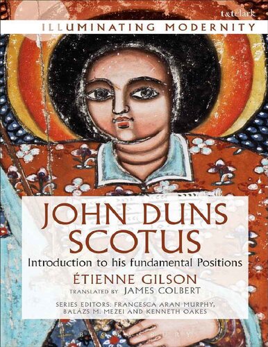 John Duns Scotus : introduction to his fundamental positions