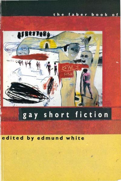 The Faber Book of Gay Short Fiction