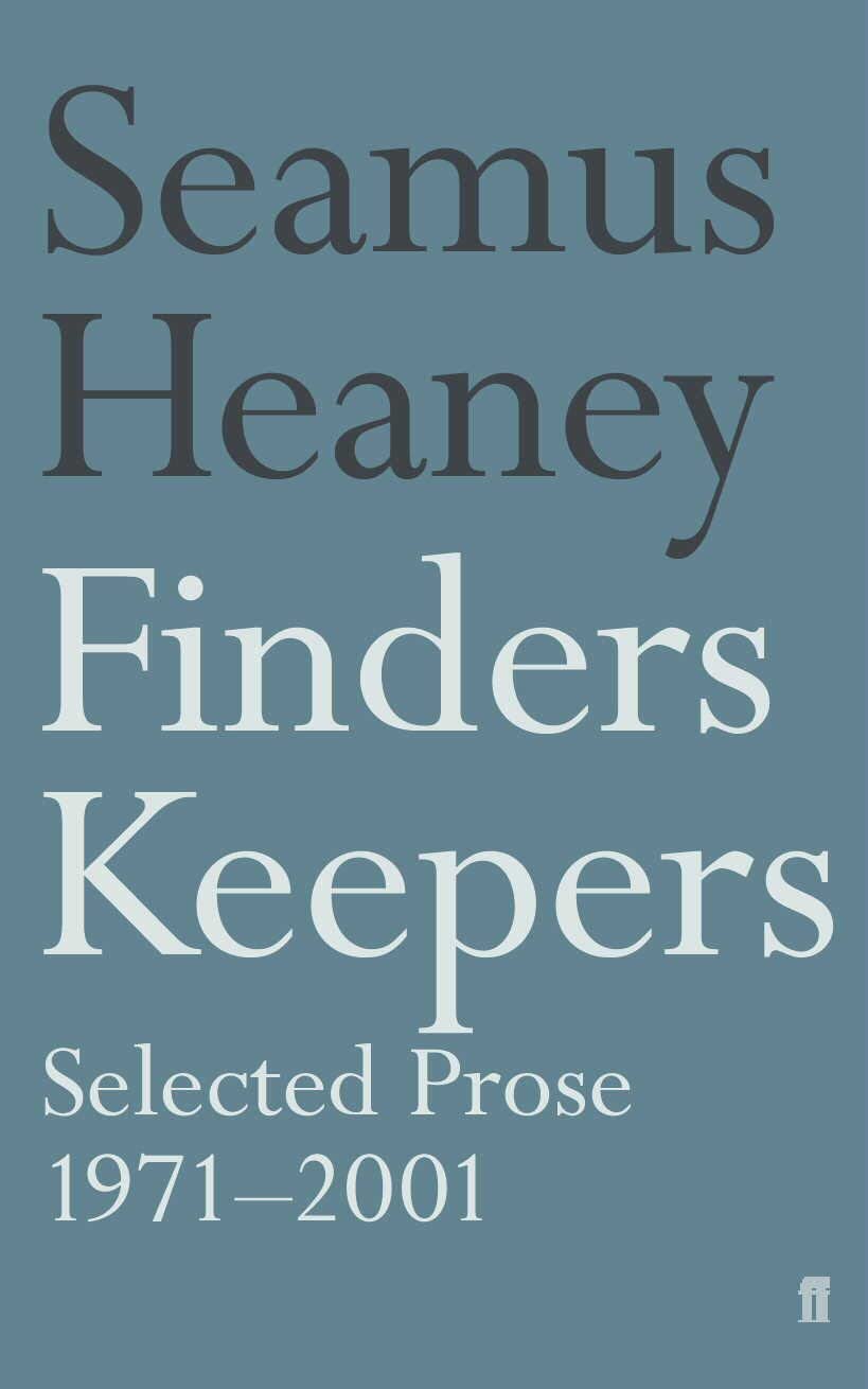 Finders Keepers : Selected Prose 1971-2001