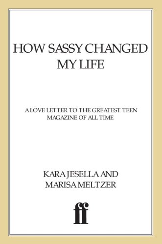 How Sassy Changed My Life