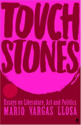 Touchstones: Essays On Literature, Art And Politics - 1st UK Edition/1st Printing