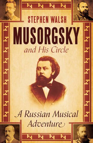 Musorgsky and His Circle