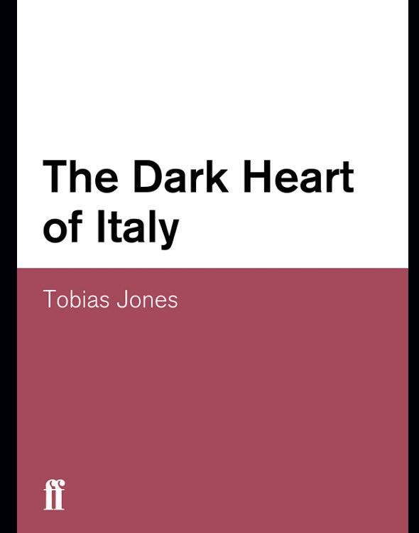 The Dark Heart of Italy