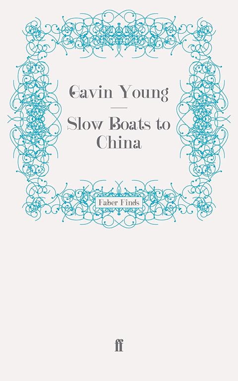 Slow Boats to China