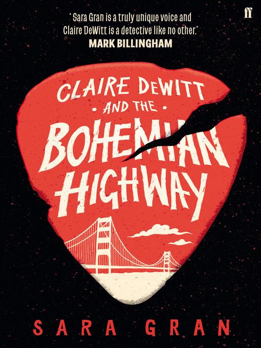 Claire DeWitt and the Bohemian Highway