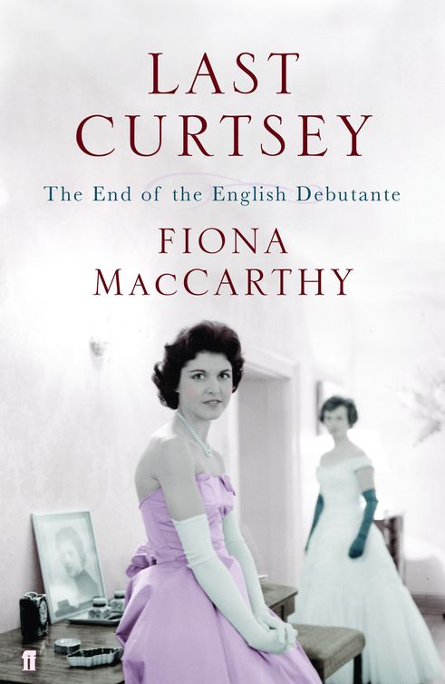 Last Curtsey : the End of the Debutantes