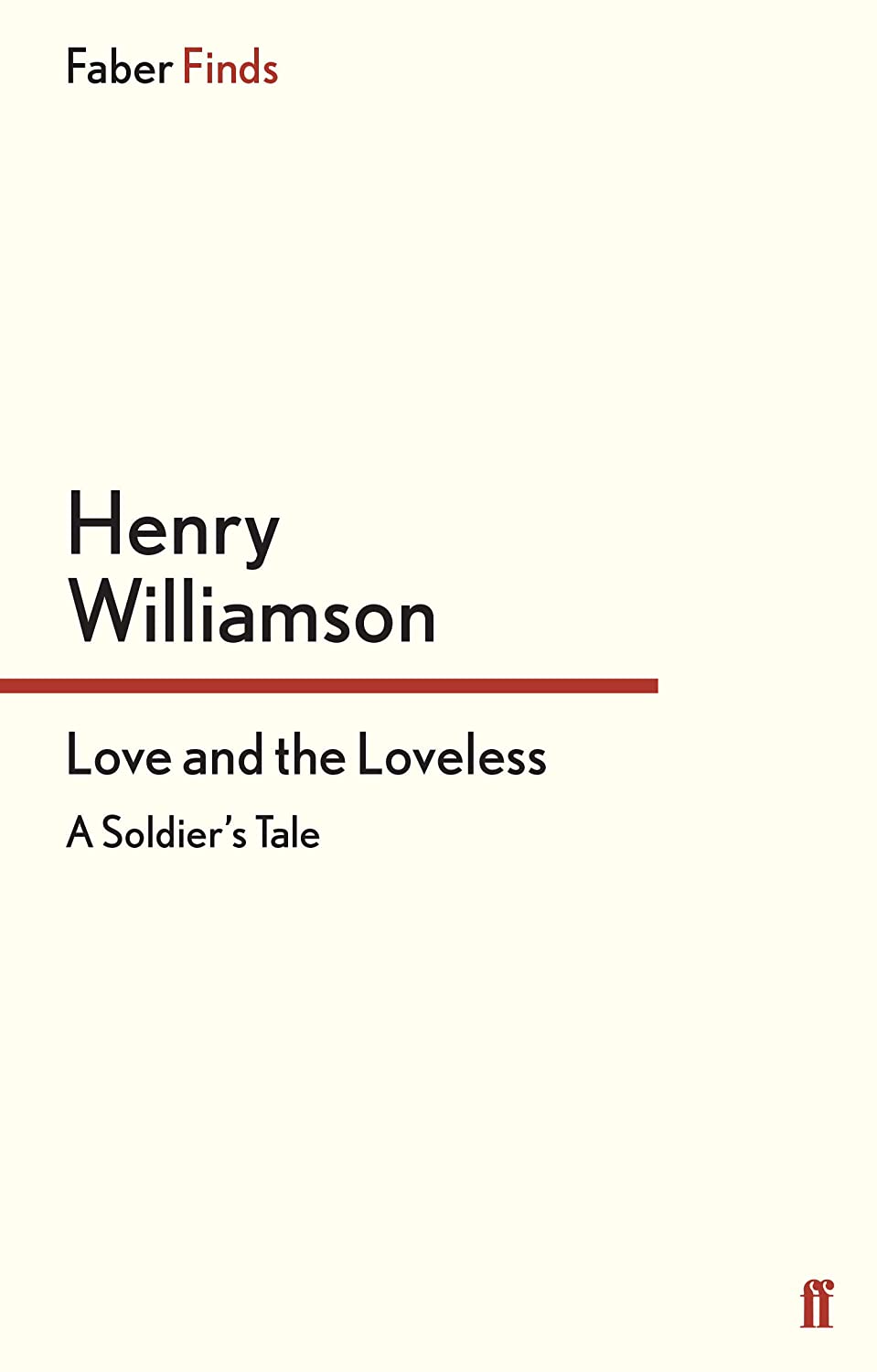 Love and the Loveless: A Soldier's Tale